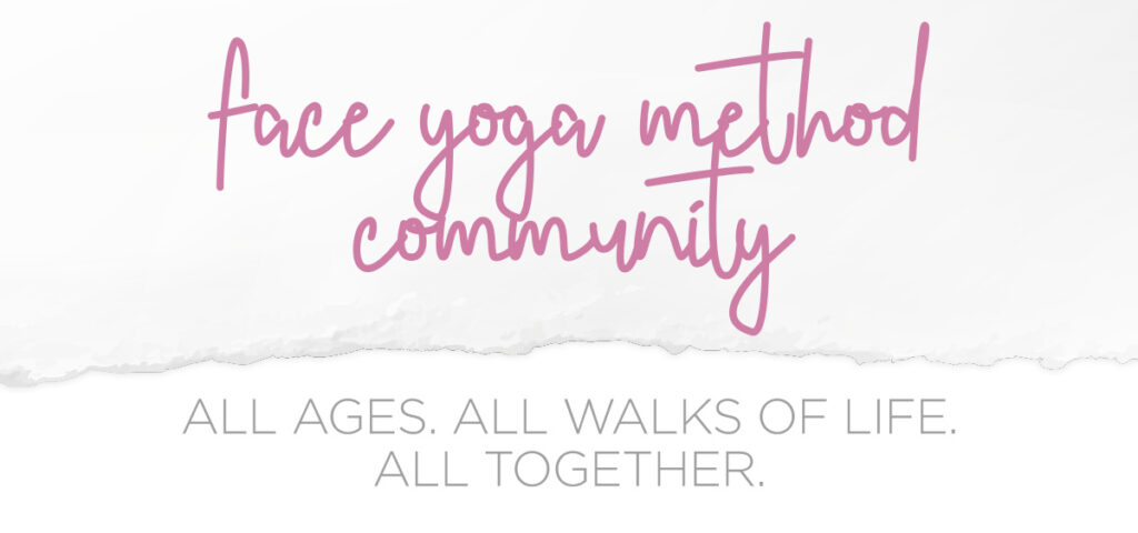 Face Yoga Method Community - "All Ages. All Walks Of Life. All Together." Banner.  